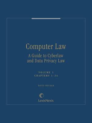 cover image of Computer Law: A Guide to Cyberlaw and Data Privacy Law